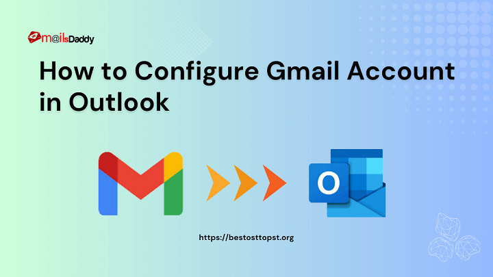 How to Configure Gmail Account in Outlook Blog Banner